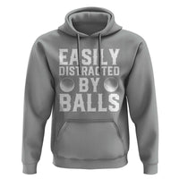 Easily Distracted By Balls Funny Golfer Hoodie Sarcastic Golfing Humor for Golf Dads n Men