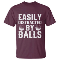 Easily Distracted By Balls Funny Golfer T Shirt Sarcastic Golfing Humor for Golf Dads n Men