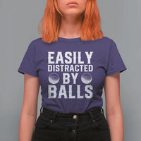 Easily Distracted By Balls Funny Golfer T Shirt For Women Sarcastic Golfing Humor for Golf Dads n Men