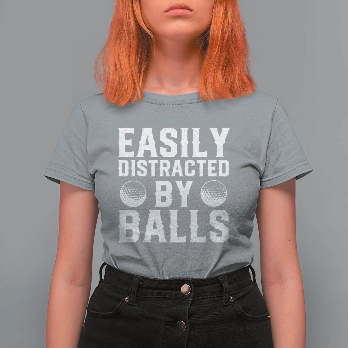 Easily Distracted By Balls Funny Golfer T Shirt For Women Sarcastic Golfing Humor for Golf Dads n Men