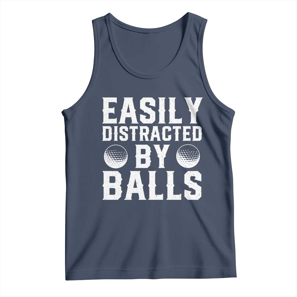 Easily Distracted By Balls Funny Golfer Tank Top Sarcastic Golfing Humor for Golf Dads n Men