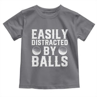 Easily Distracted By Balls Funny Golfer Toddler T Shirt Sarcastic Golfing Humor for Golf Dads n Men