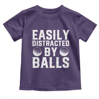 Easily Distracted By Balls Funny Golfer Toddler T Shirt Sarcastic Golfing Humor for Golf Dads n Men