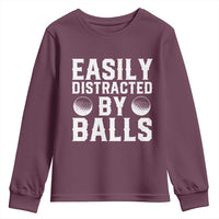 Easily Distracted By Balls Funny Golfer Youth Sweatshirt Sarcastic Golfing Humor for Golf Dads n Men