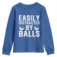 Easily Distracted By Balls Funny Golfer Youth Sweatshirt Sarcastic Golfing Humor for Golf Dads n Men