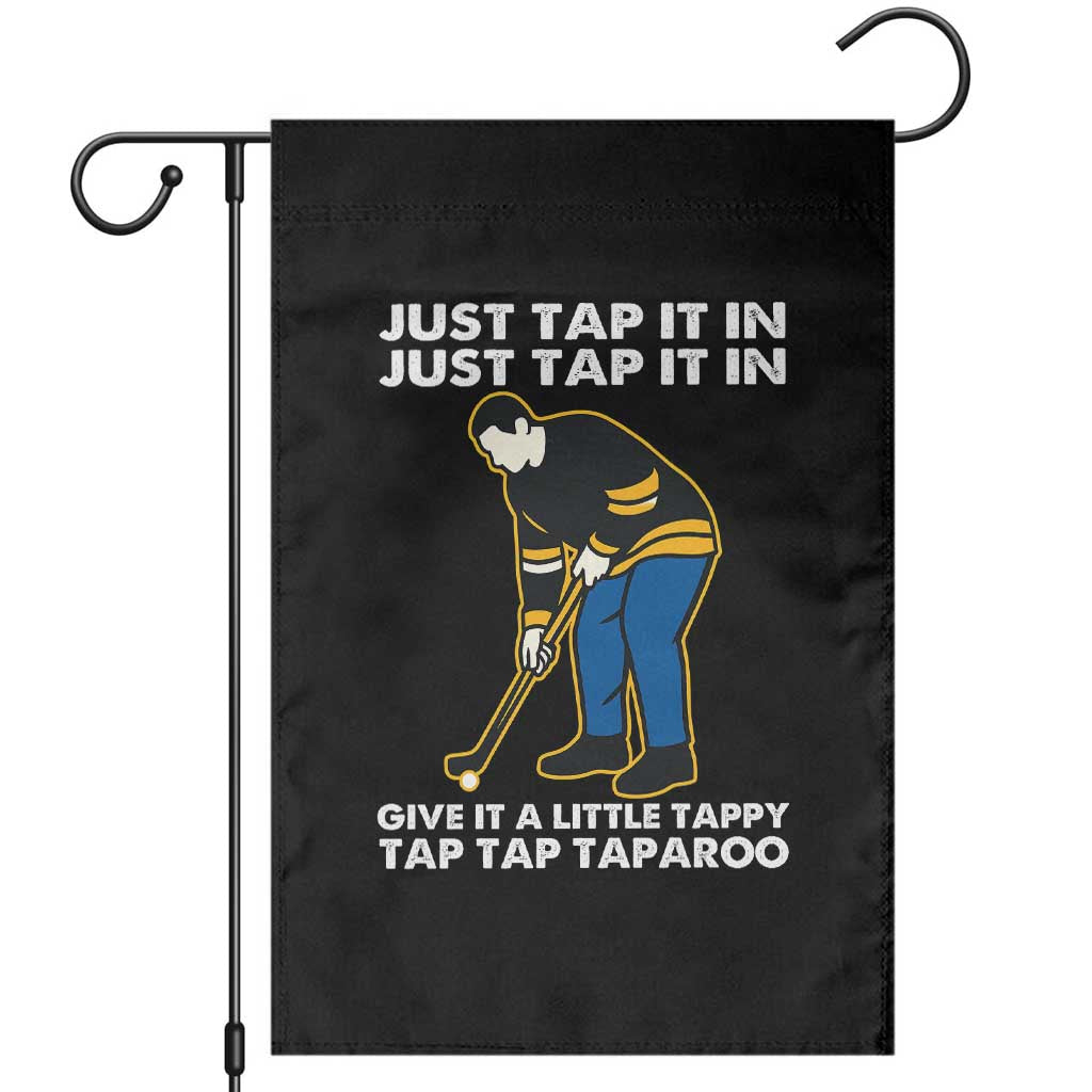 Just Tap It In Funny Golfer Garden Flag Tappy Tap Taparoo Putting Golfing Humor Retro Golf Lover