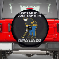 Just Tap It In Funny Golfer Spare Tire Cover Tappy Tap Taparoo Putting Golfing Humor Retro Golf Lover