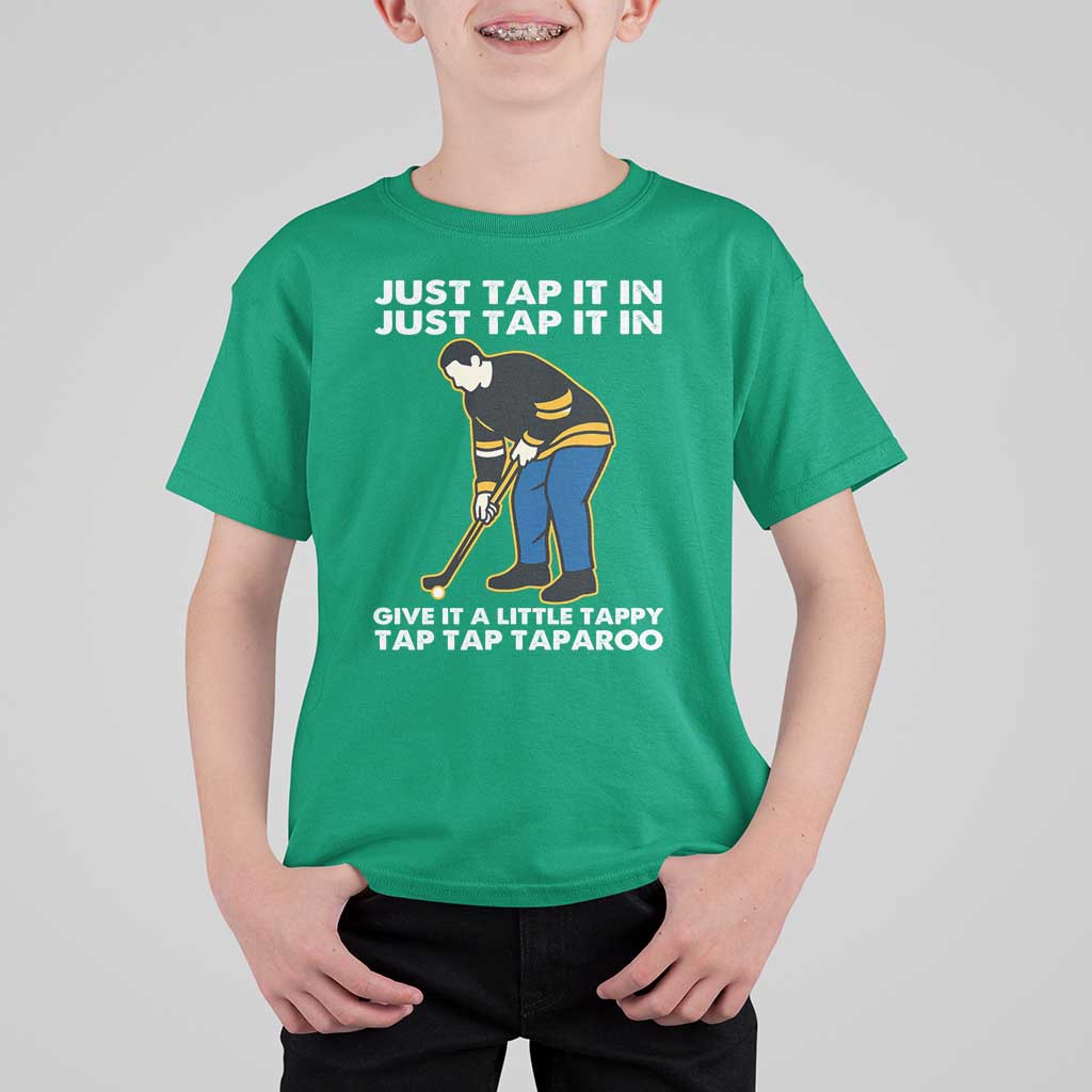 Just Tap It In Funny Golfer T Shirt For Kid Tappy Tap Taparoo Putting Golfing Humor Retro Golf Lover