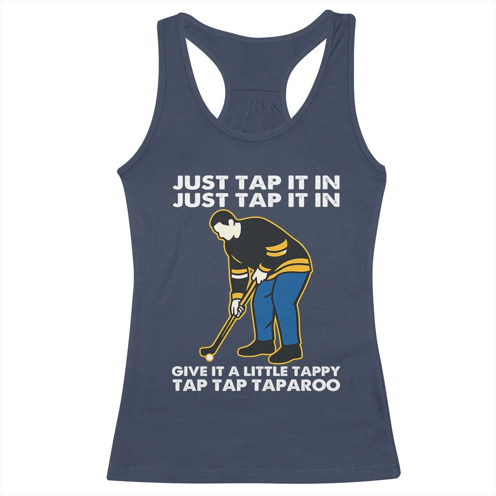 Just Tap It In Funny Golfer Racerback Tank Top Tappy Tap Taparoo Putting Golfing Humor Retro Golf Lover
