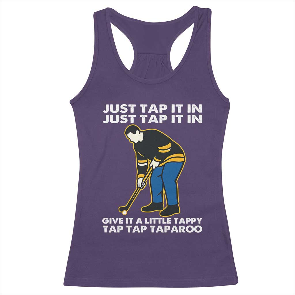 Just Tap It In Funny Golfer Racerback Tank Top Tappy Tap Taparoo Putting Golfing Humor Retro Golf Lover