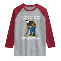 Just Tap It In Funny Golfer Raglan Shirt Tappy Tap Taparoo Putting Golfing Humor Retro Golf Lover