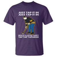 Just Tap It In Funny Golfer T Shirt Tappy Tap Taparoo Putting Golfing Humor Retro Golf Lover