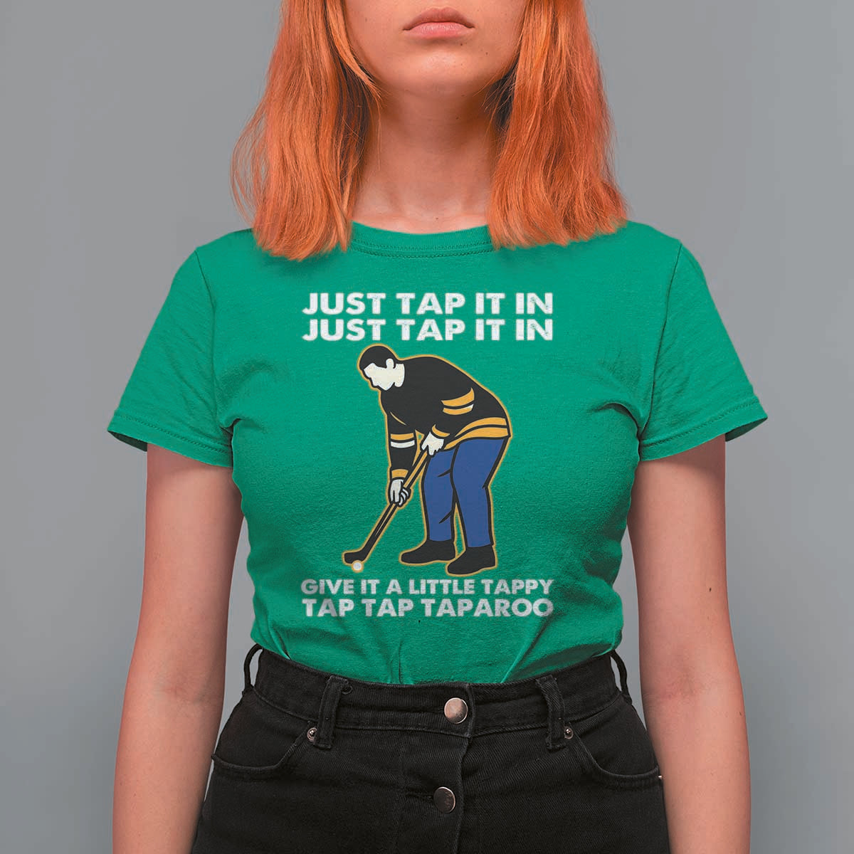 Just Tap It In Funny Golfer T Shirt For Women Tappy Tap Taparoo Putting Golfing Humor Retro Golf Lover