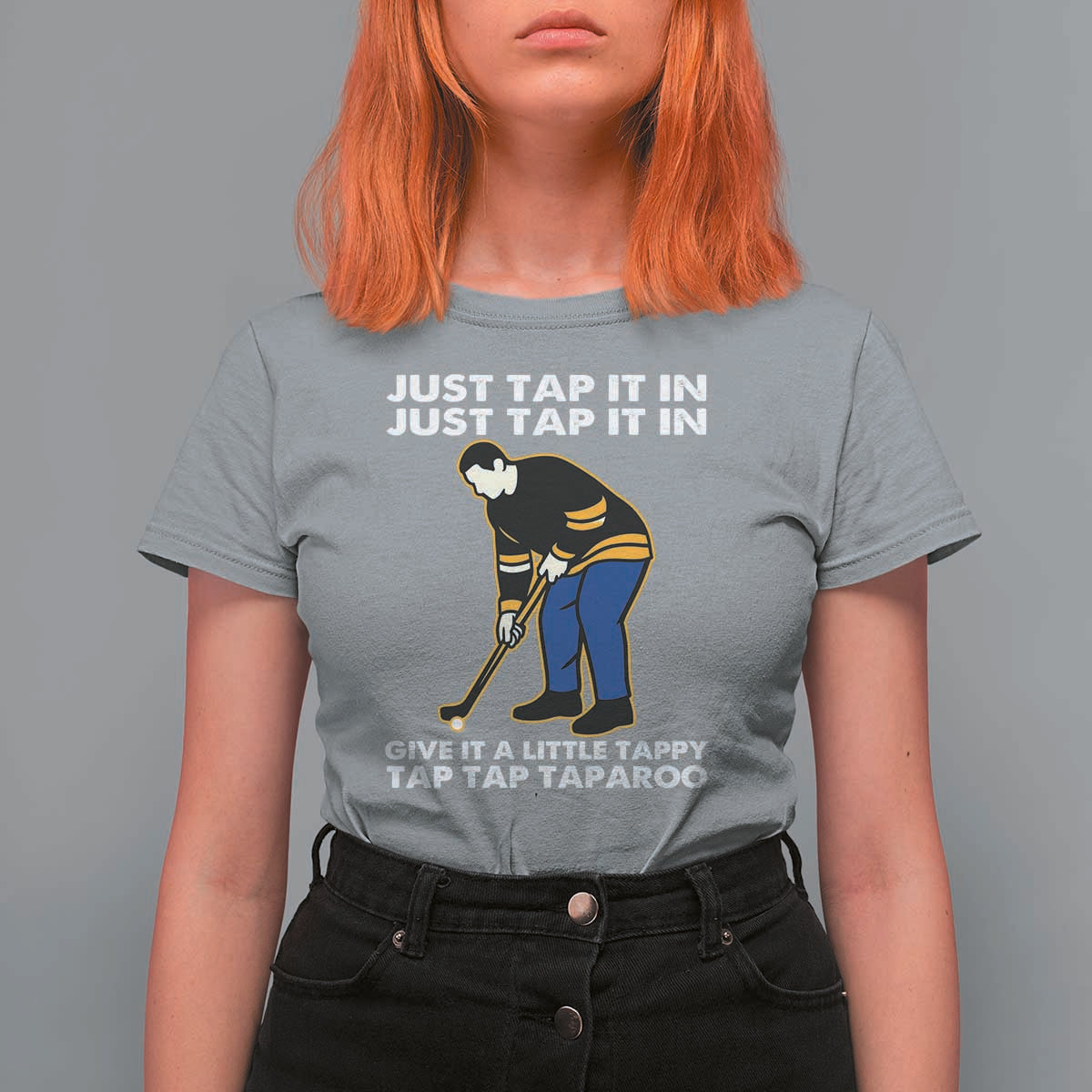 Just Tap It In Funny Golfer T Shirt For Women Tappy Tap Taparoo Putting Golfing Humor Retro Golf Lover
