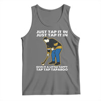 Just Tap It In Funny Golfer Tank Top Tappy Tap Taparoo Putting Golfing Humor Retro Golf Lover