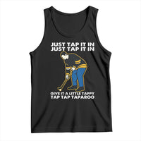 Just Tap It In Funny Golfer Tank Top Tappy Tap Taparoo Putting Golfing Humor Retro Golf Lover