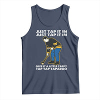 Just Tap It In Funny Golfer Tank Top Tappy Tap Taparoo Putting Golfing Humor Retro Golf Lover
