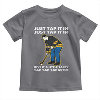 Just Tap It In Funny Golfer Toddler T Shirt Tappy Tap Taparoo Putting Golfing Humor Retro Golf Lover