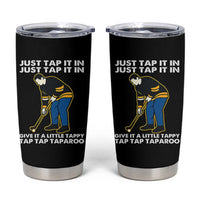 Just Tap It In Funny Golfer Tumbler Cup Tappy Tap Taparoo Putting Golfing Humor Retro Golf Lover