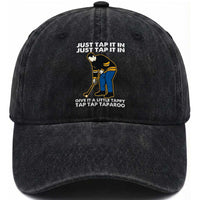Just Tap It In Funny Golfer Washed Cotton Baseball Cap Tappy Tap Taparoo Putting Golfing Humor Retro Golf Lover