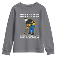 Just Tap It In Funny Golfer Youth Sweatshirt Tappy Tap Taparoo Putting Golfing Humor Retro Golf Lover