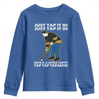 Just Tap It In Funny Golfer Youth Sweatshirt Tappy Tap Taparoo Putting Golfing Humor Retro Golf Lover