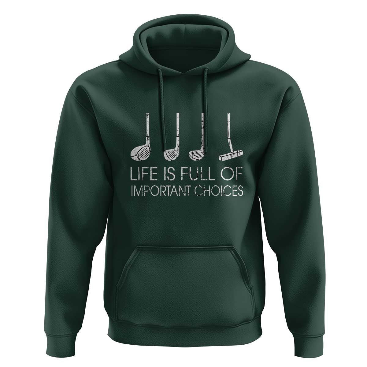Life Is Full Of Important Choices Golf Club Hoodie Driver Iron Wedge Putter Selection Funny Avid Golfers