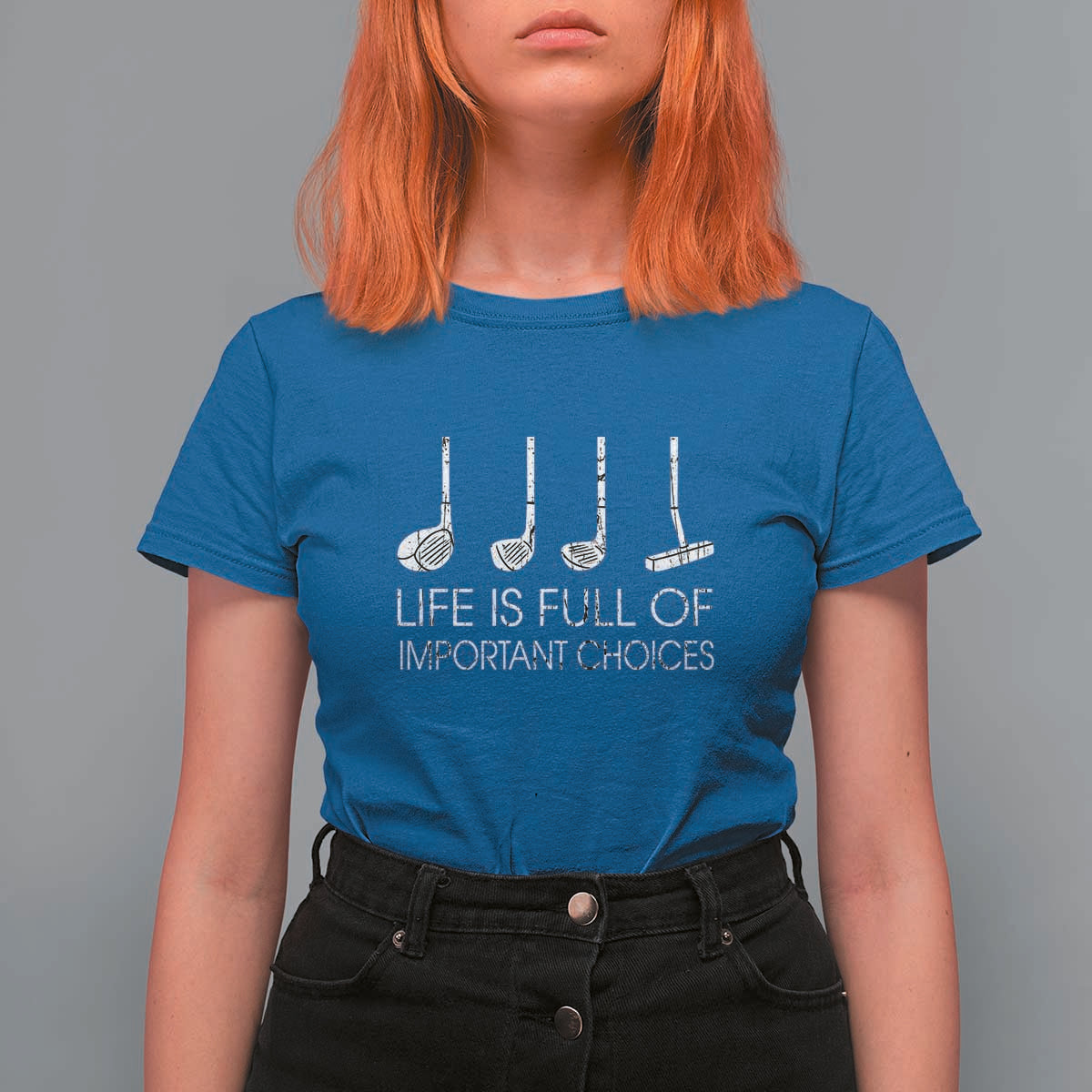 Life Is Full Of Important Choices Golf Club T Shirt For Women Driver Iron Wedge Putter Selection Funny Avid Golfers
