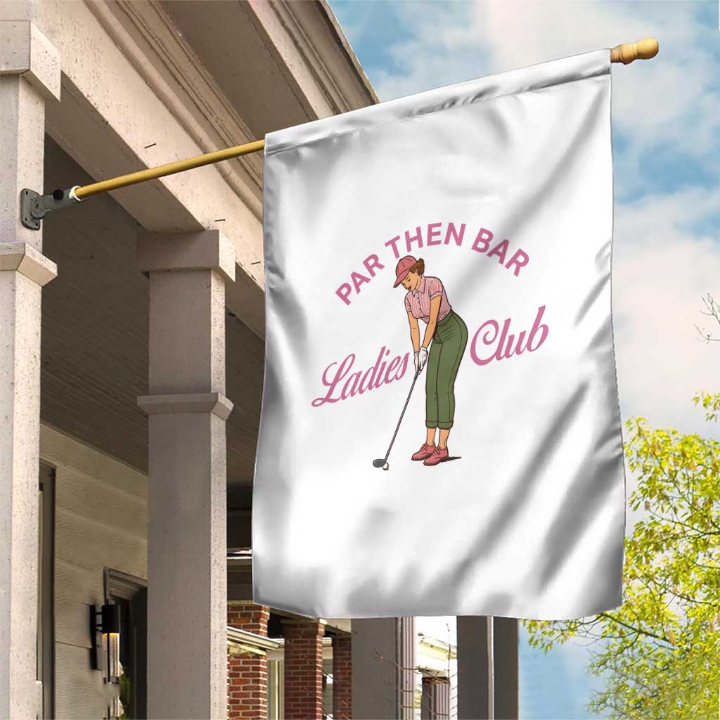 Par Then Bar Ladies Club Vintage Garden Flag Retro Womens Golfing 19th Hole Humor Preppy Country