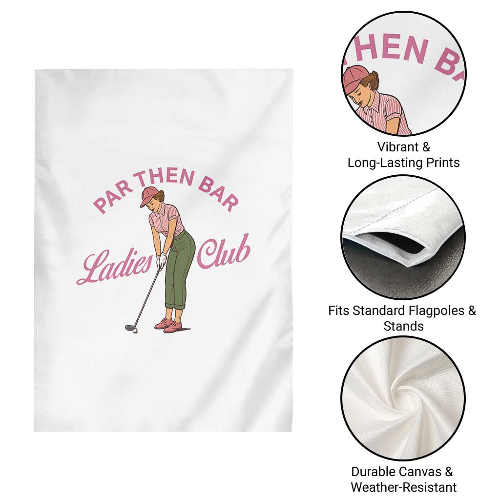 Par Then Bar Ladies Club Vintage Garden Flag Retro Womens Golfing 19th Hole Humor Preppy Country