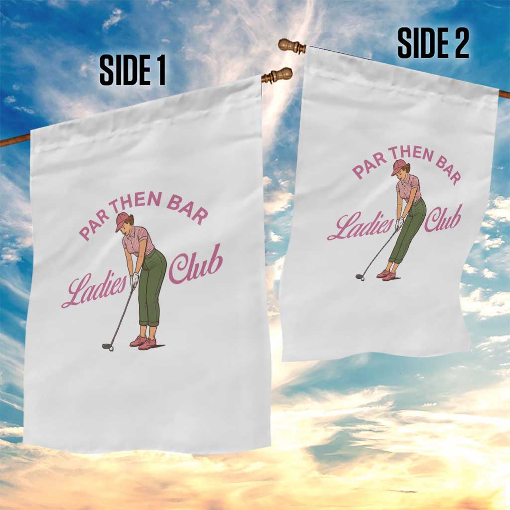 Par Then Bar Ladies Club Vintage Garden Flag Retro Womens Golfing 19th Hole Humor Preppy Country