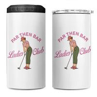 Par Then Bar Ladies Club Vintage 4 in 1 Can Cooler Tumbler Retro Womens Golfing 19th Hole Humor Preppy Country