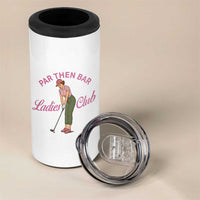 Par Then Bar Ladies Club Vintage 4 in 1 Can Cooler Tumbler Retro Womens Golfing 19th Hole Humor Preppy Country