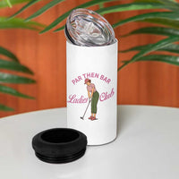 Par Then Bar Ladies Club Vintage 4 in 1 Can Cooler Tumbler Retro Womens Golfing 19th Hole Humor Preppy Country