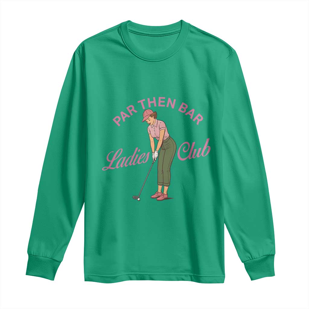 Par Then Bar Ladies Club Vintage Long Sleeve Shirt Retro Womens Golfing 19th Hole Humor Preppy Country