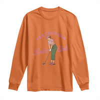 Par Then Bar Ladies Club Vintage Long Sleeve Shirt Retro Womens Golfing 19th Hole Humor Preppy Country