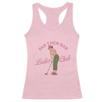 Par Then Bar Ladies Club Vintage Racerback Tank Top Retro Womens Golfing 19th Hole Humor Preppy Country