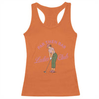 Par Then Bar Ladies Club Vintage Racerback Tank Top Retro Womens Golfing 19th Hole Humor Preppy Country