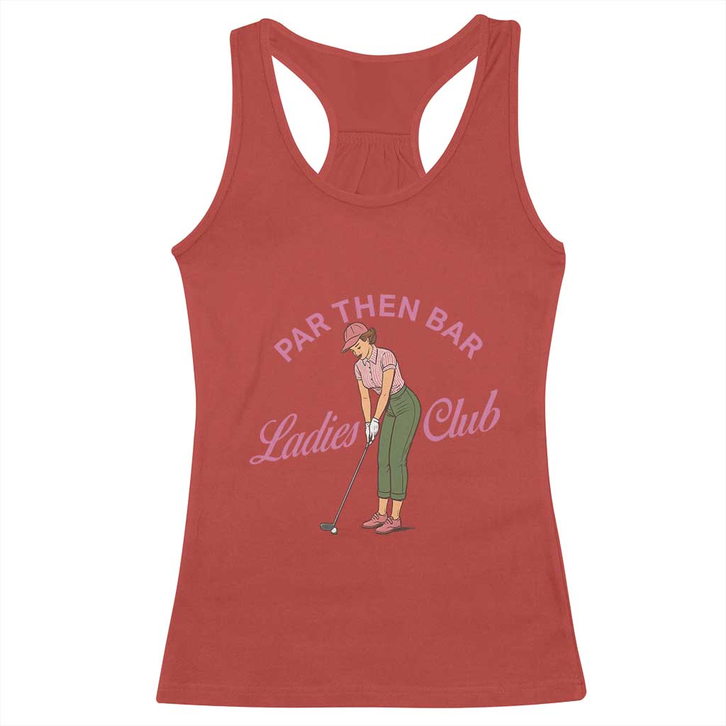 Par Then Bar Ladies Club Vintage Racerback Tank Top Retro Womens Golfing 19th Hole Humor Preppy Country