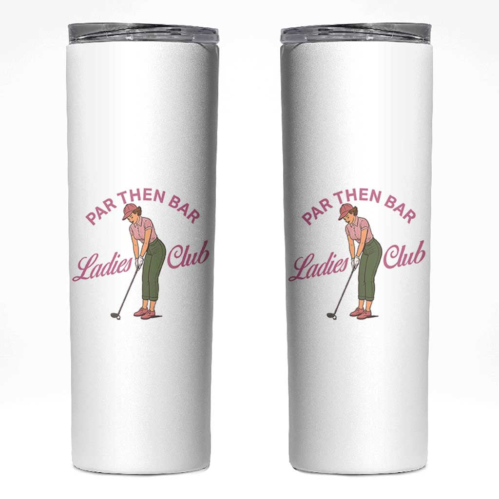 Par Then Bar Ladies Club Vintage Skinny Tumbler Retro Womens Golfing 19th Hole Humor Preppy Country