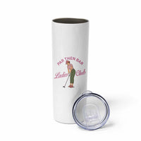 Par Then Bar Ladies Club Vintage Skinny Tumbler Retro Womens Golfing 19th Hole Humor Preppy Country
