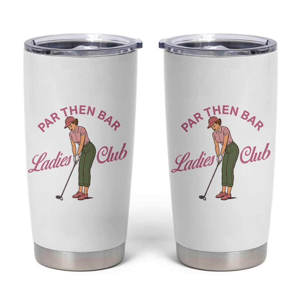 Par Then Bar Ladies Club Vintage Tumbler Cup Retro Womens Golfing 19th Hole Humor Preppy Country