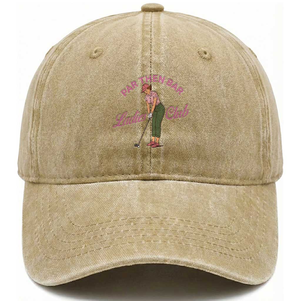 Par Then Bar Ladies Club Vintage Washed Cotton Baseball Cap Retro Womens Golfing 19th Hole Humor Preppy Country