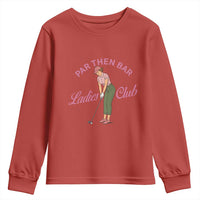Par Then Bar Ladies Club Vintage Youth Sweatshirt Retro Womens Golfing 19th Hole Humor Preppy Country