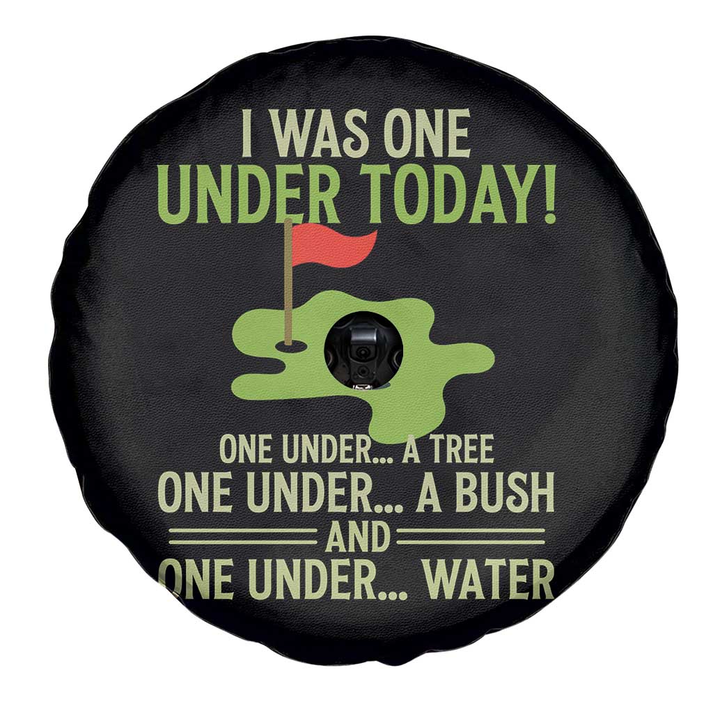 I Was One Under Today Funny Golf Humor Spare Tire Cover Sarcastic Golfer Joke Gift for Amateur Golfing Enthusiasts n Dads