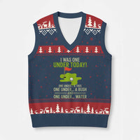 I Was One Under Today Funny Golf Humor V-Neck Knit Sweater Vest Sarcastic Golfer Joke Gift for Amateur Golfing Enthusiasts n Dads