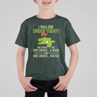 I Was One Under Today Funny Golf Humor T Shirt For Kid Sarcastic Golfer Joke Gift for Amateur Golfing Enthusiasts n Dads