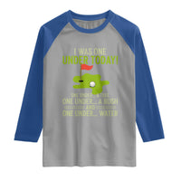 I Was One Under Today Funny Golf Humor Raglan Shirt Sarcastic Golfer Joke Gift for Amateur Golfing Enthusiasts n Dads