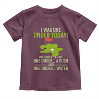 I Was One Under Today Funny Golf Humor Toddler T Shirt Sarcastic Golfer Joke Gift for Amateur Golfing Enthusiasts n Dads