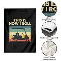 This Is How I Roll Golf Cart Retro 70s 80s Garden Flag Vintage Golfing Lover Golfer Country Club Lifestyle